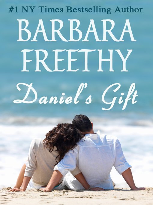 Title details for Daniel's Gift by Barbara Freethy - Available